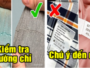 10 mẹo vặt giúp bạn chọn đồ chất lượng, tránh nhầm “hàng fake”