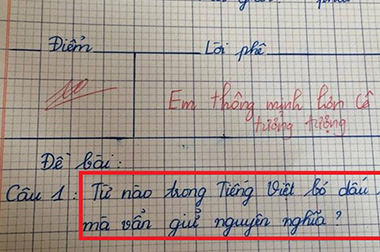 Hỏi học sinh từ nào bỏ dấu sắc vẫn giữ nguyên nghĩa, cô giáo nhận được đáp án 'thông minh hơn tưởng tượng'