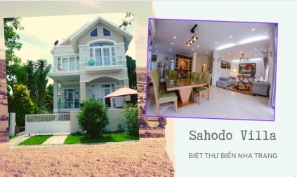 Sahodo Villa Nha Trang: Sang trọng đẳng cấp từ mọi góc nhìn