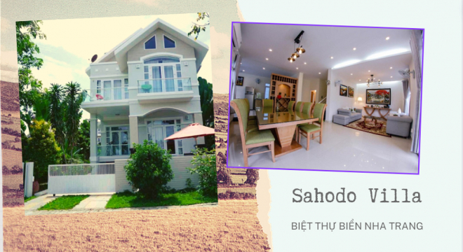 Sahodo Villa Nha Trang: Sang trọng đẳng cấp từ mọi góc nhìn