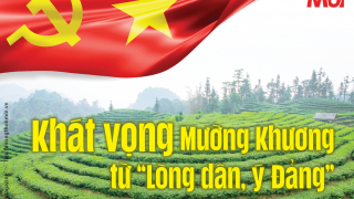Khát vọng Mường Khương từ “lòng dân, ý Đảng”