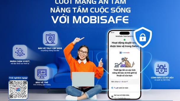 MobiSafe - “Áo giáp” bảo vệ người dùng trước các mối đe dọa trực tuyến