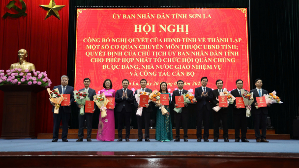 Sơn La: Thành lập một số cơ quan chuyên môn thuộc UBND tỉnh và cho phép hợp nhất tổ chức hội quần chúng