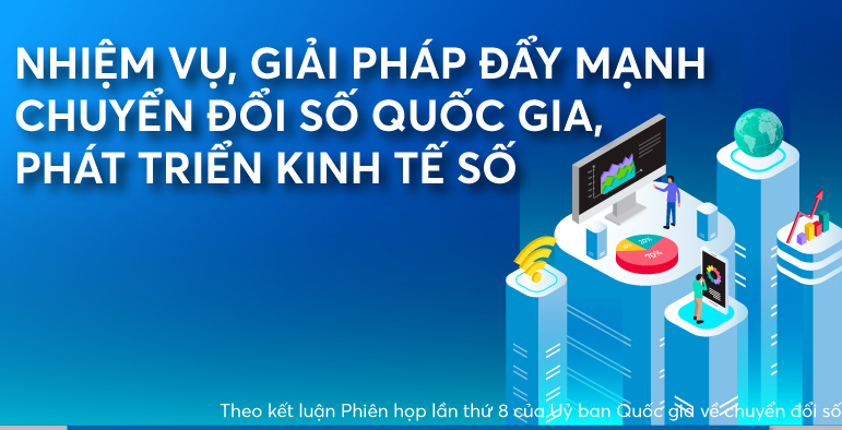 Đẩy mạnh chuyển đổi số quốc gia, phát triển kinh tế số
