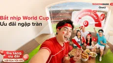 Techcombank OneU: Theo nhịp World Cup, sống trọn từng trải nghiệm