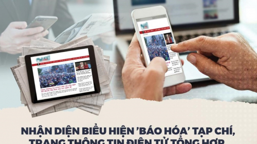 Nhận diện biểu hiện ’báo hóa’ tạp chí, trang thông tin điện tử tổng hợp, mạng xã hội