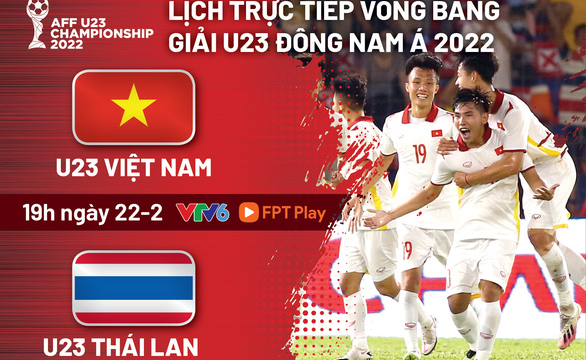 Lịch trực tiếp U23 Việt Nam - U23 Thái Lan