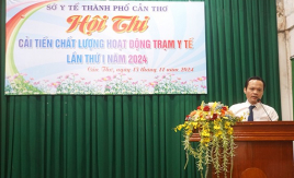 Cần Thơ: Hội thi cải tiến chất lượng hoạt động trạm y tế lần thứ nhất năm 2024