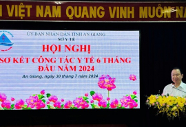 Sở Y tế An Giang triển khai nhiệm vụ 6 tháng cuối năm 2024