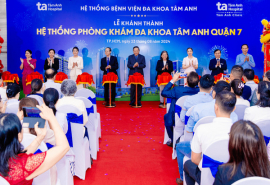 Khai trương Phòng khám Đa khoa Tâm Anh quận 7 TP. HCM