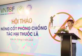 Đắk Lắk: Hội thảo nòng cốt về phòng chống tác hại của thuốc lá năm 2025