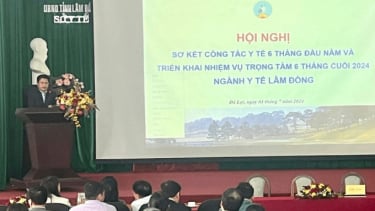 Lâm Đồng: Tổ chức hội nghị sơ kết công tác y tế 6 tháng đầu năm 2024