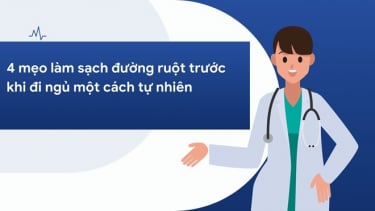 4 mẹo làm sạch đường ruột một cách tự nhiên trước khi đi ngủ